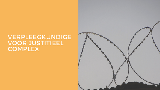Verpleegkundige voor justitieel complex