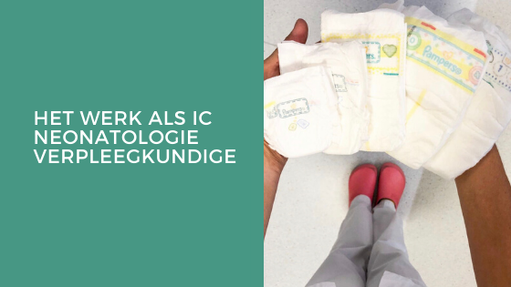 Het werk als IC neonatologie verpleegkundige
