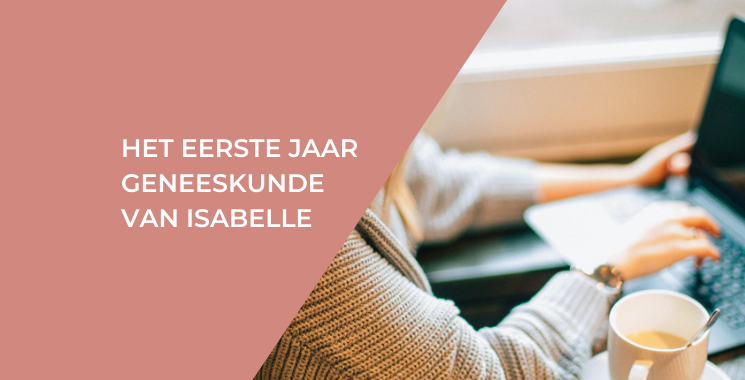Het eerste jaar geneeskunde van Isabelle