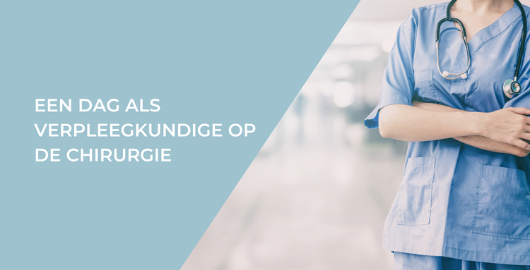 Een dag als verpleegkundige op de chirurgie