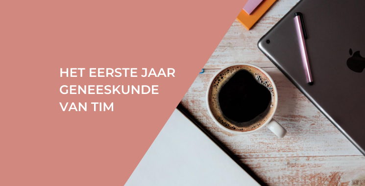 Het eerste jaar geneeskunde van Tim