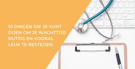 10 dingen die je kunt doen om je wachttijd nuttig en vooral leuk te besteden
