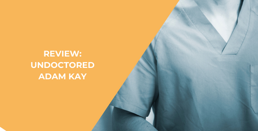 Review: Undoctored- Adam Kay