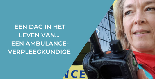 Een dag in het leven van… een ambulanceverpleegkundige